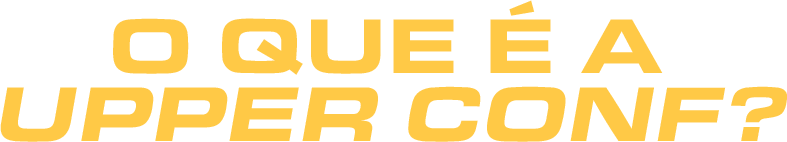 O que é a Upper Conf?